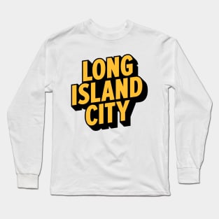 Long Island City Queens Logo - A Minimalist Tribute to Urban Charm Long Sleeve T-Shirt